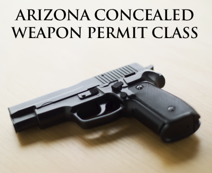 AZ Concealed Weapon Permit 101 - Dodd School of Real Estate